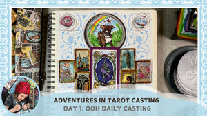 Adventures in Tarot Casting